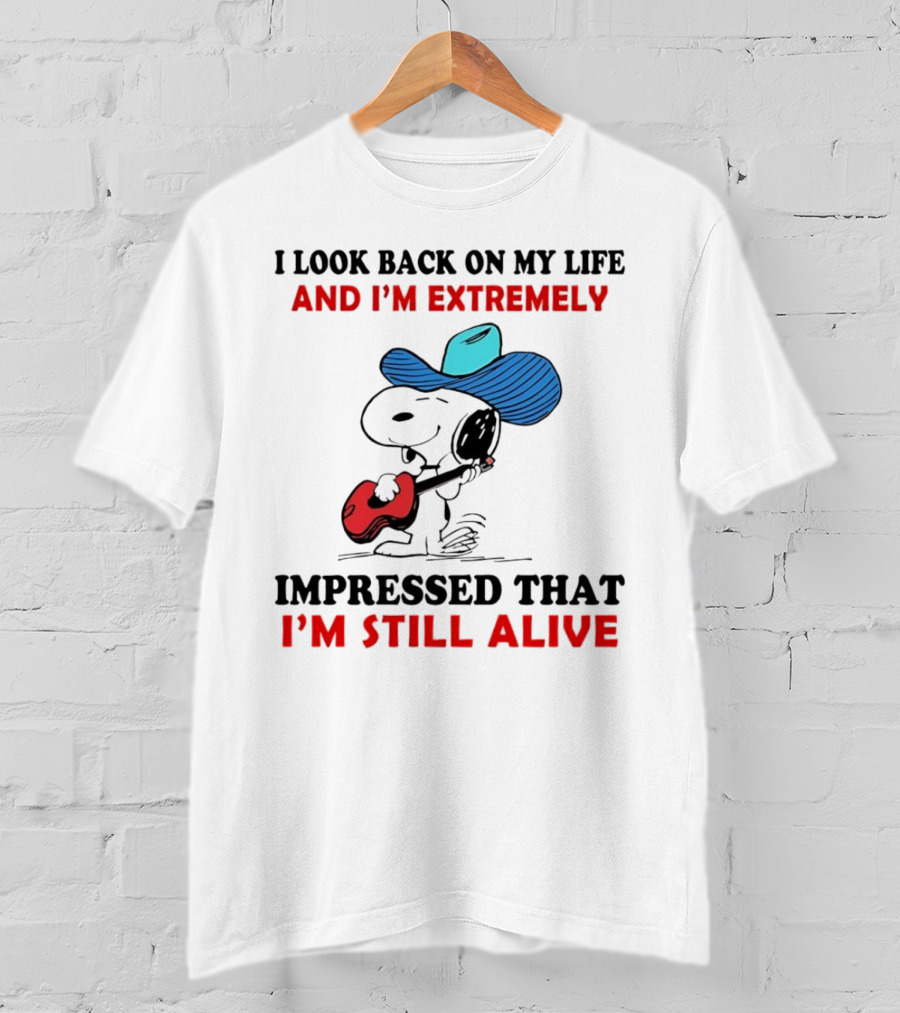 Snoopy I Look Back On My Life And I'm Extremely Impressed That I'm Still Alive Cowboy Hat Guitar T-Shirt