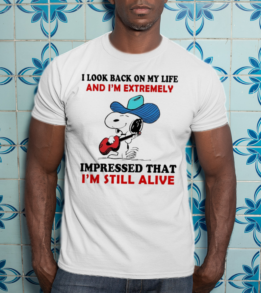 Snoopy I Look Back On My Life And I'm Extremely Impressed That I'm Still Alive Cowboy Hat Guitar T-Shirt