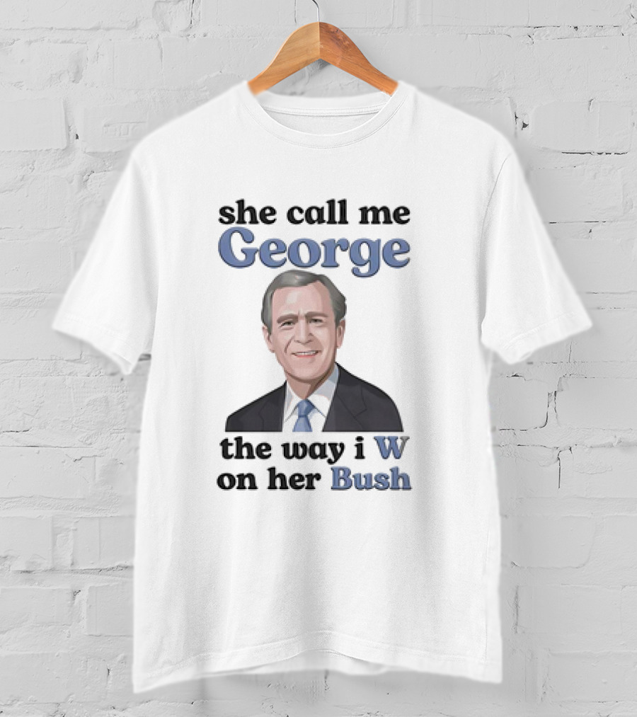 George W Bush T-Shirt