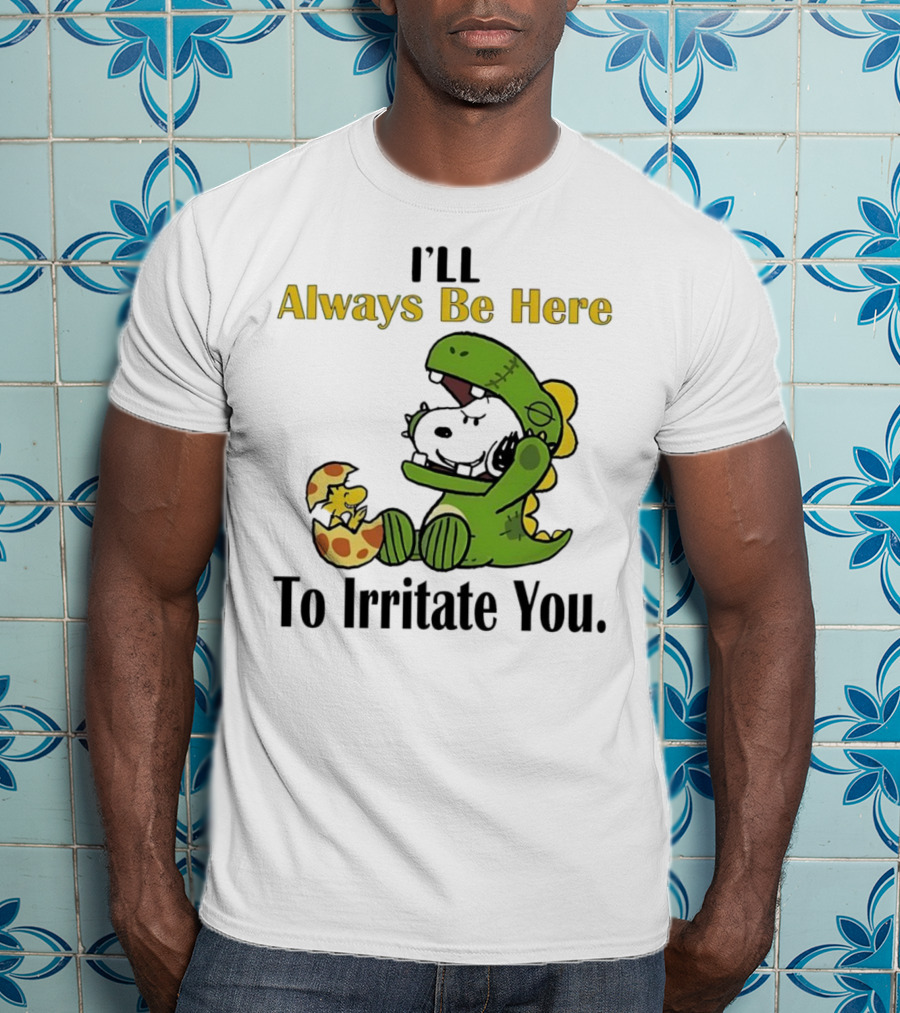 Always Be Here Dinosaur Snoopy Woodstock Egg T-Shirt