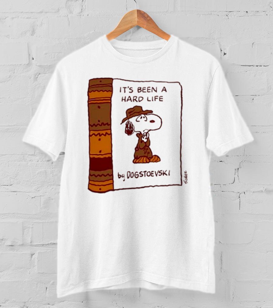 It's Been A Hard Life By Dogstoevski Snoopy Book Cover T-Shirt