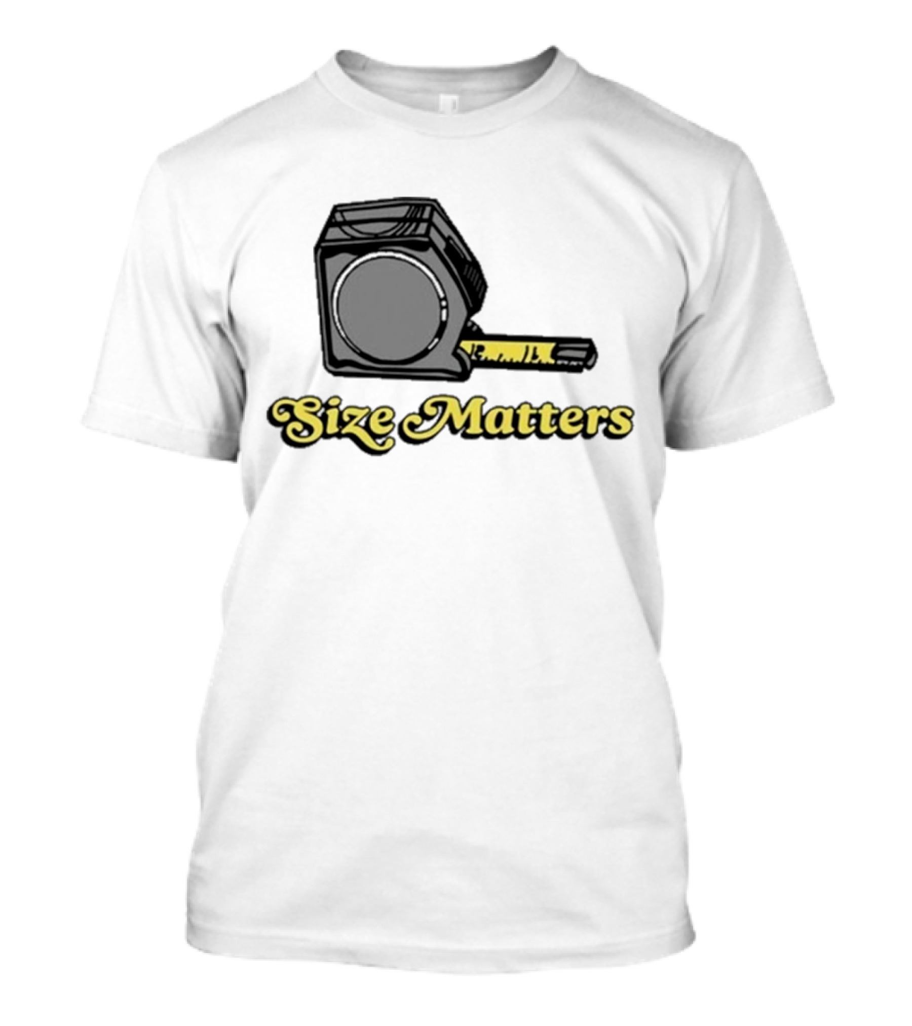 Size Matters Tape Measures T-Shirt