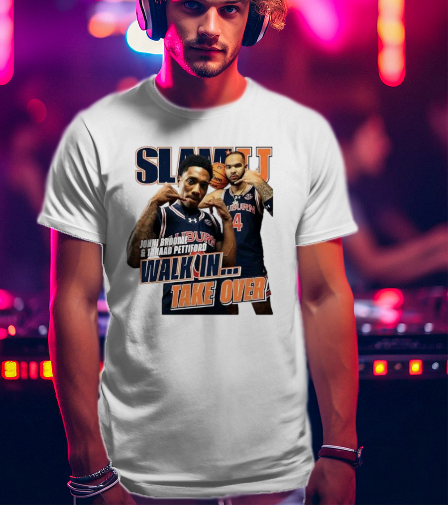 SLAM Auburn Tigers Johni Broome Tahaad Pettiford Walk In Take Over T-Shirt