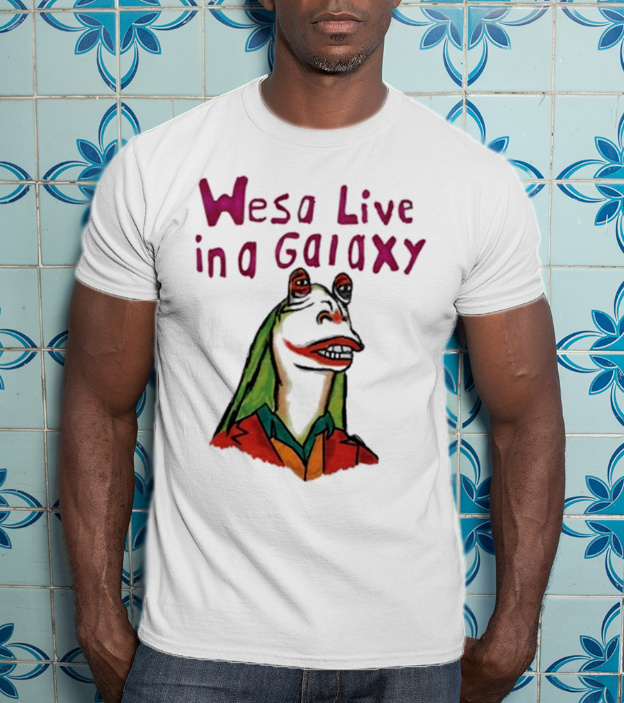 Wesa Live In A Galaxy Alien Cartoon Style T-Shirt