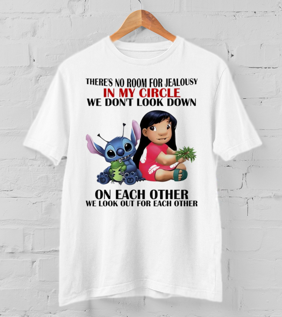 Lilo And Stitch There's No Room For Jealousy In My Circle We Look Out For Each Other T-Shirt
