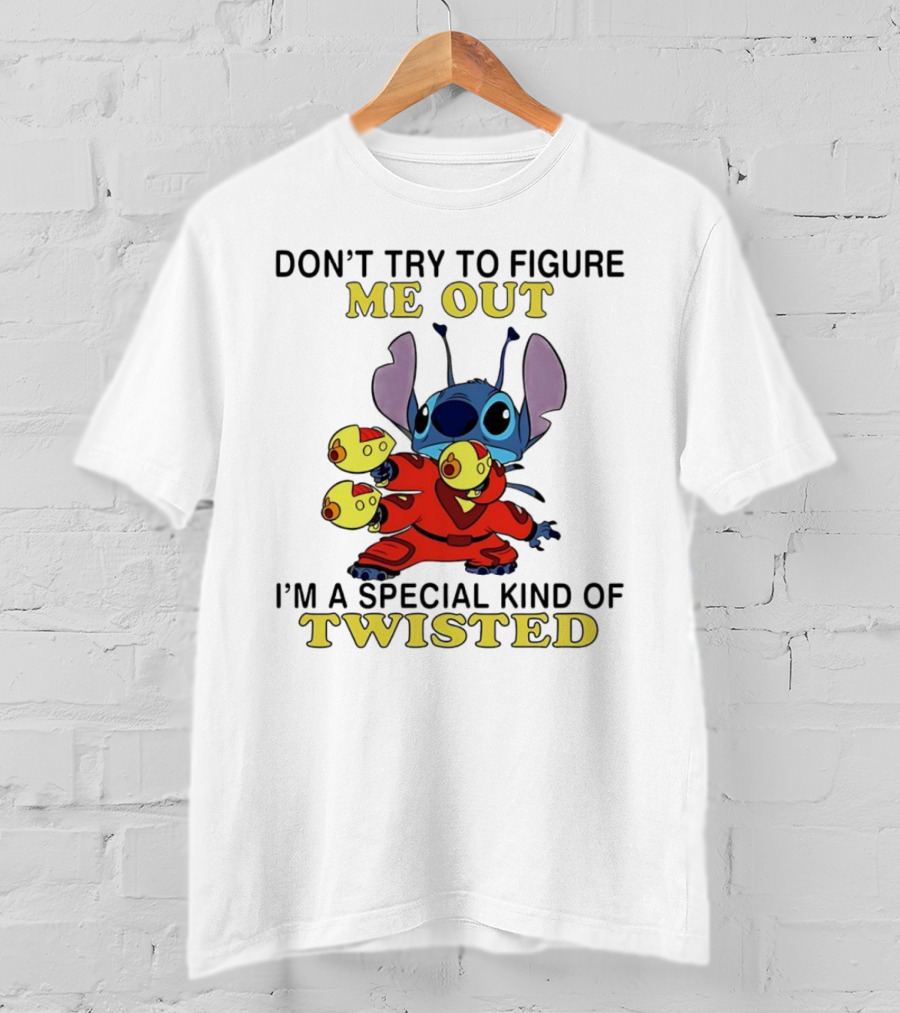 Stitch Don't Try To Figure Me Out I'm A Special Kind Of Twisted T-Shirt