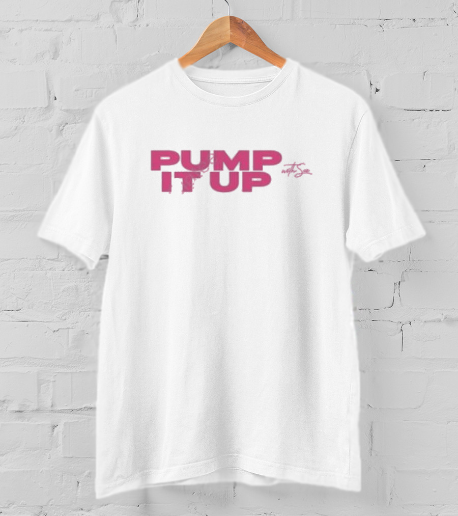 Super Yaki Pump It Up With The Substance T-Shirt