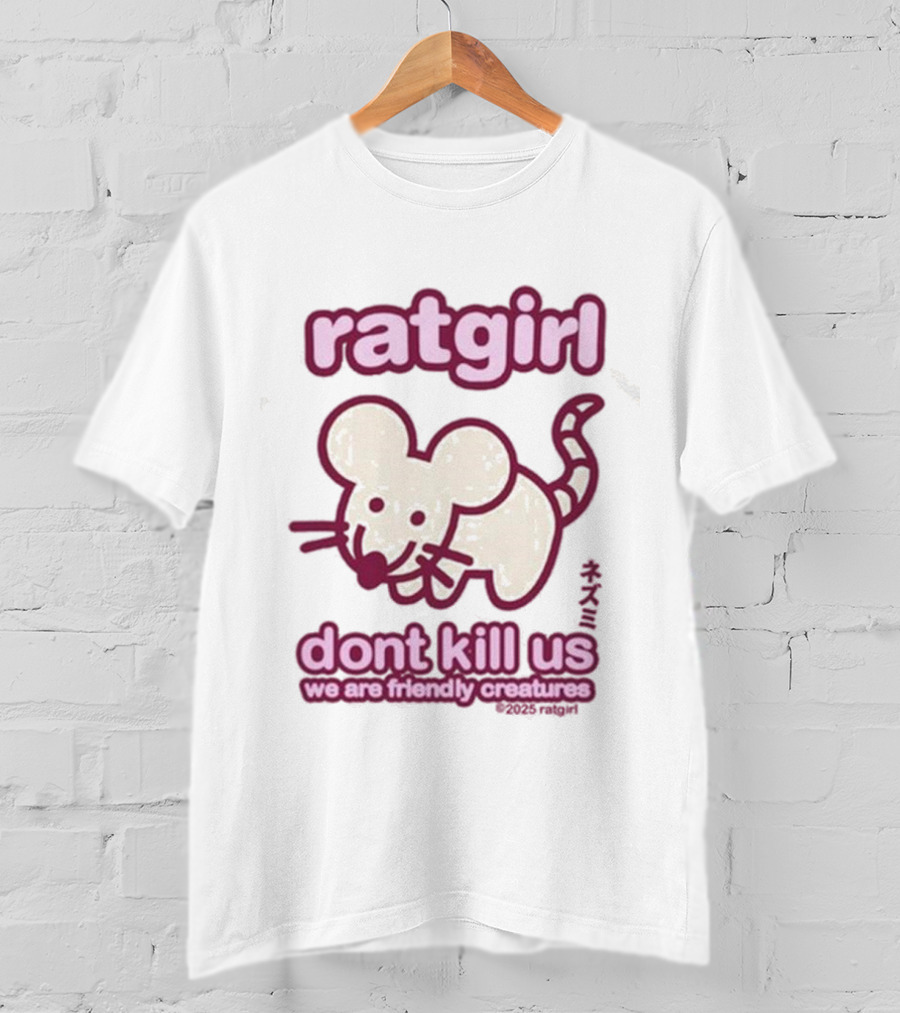 Ratgirl Dont Kill Us We Are Friendly Creatures Stray Rats T-Shirt