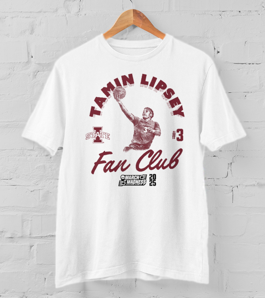Tamin Lipsey Fan Club Iowa State Cyclones Basketball #3 March Madness T-Shirt