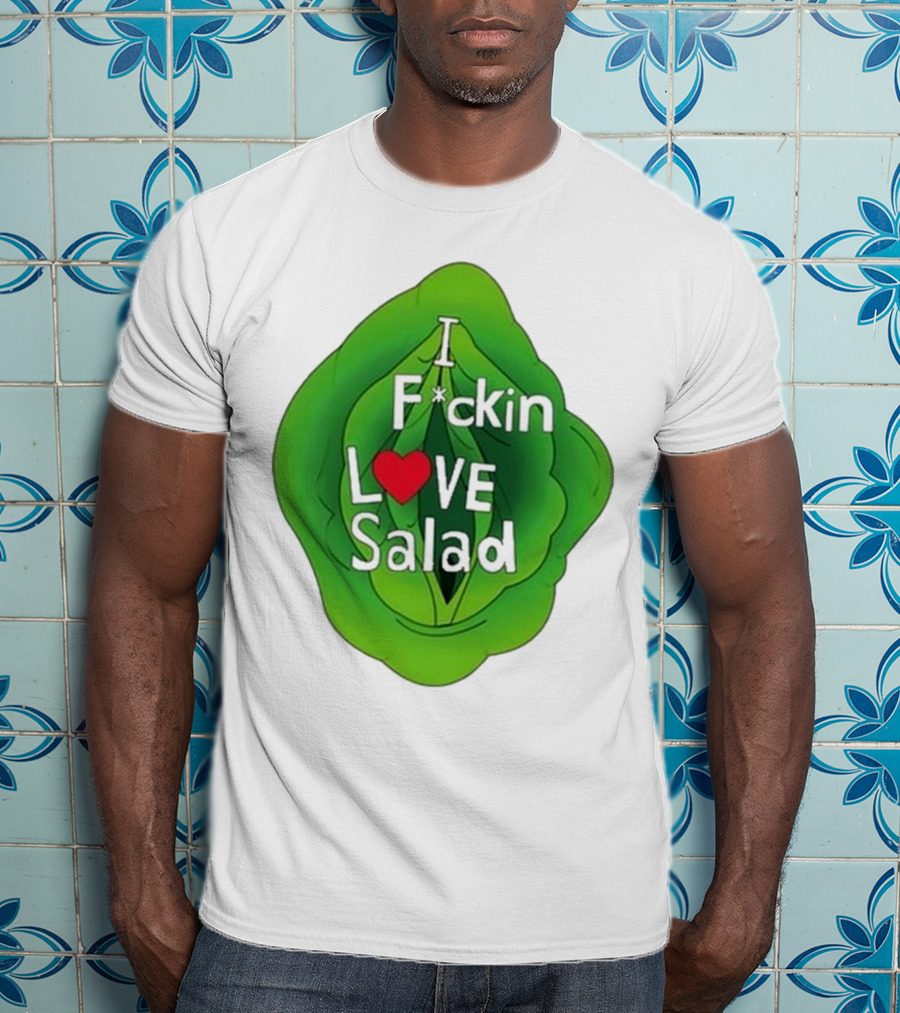The Beaver Family I F*ckin Love Salad Leaf Heart T-Shirt
