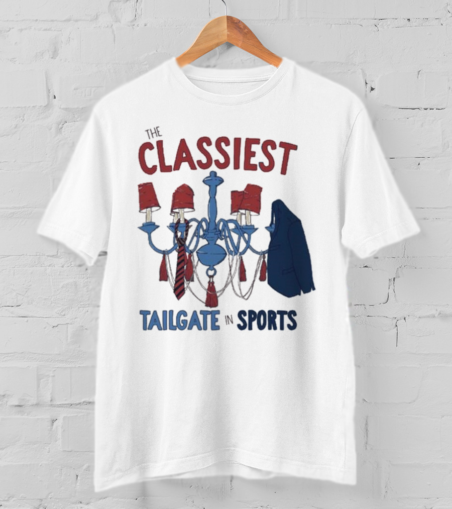 The Classiest Tailgate In Sports Chandelier Suit Tie Red Blue T-Shirt