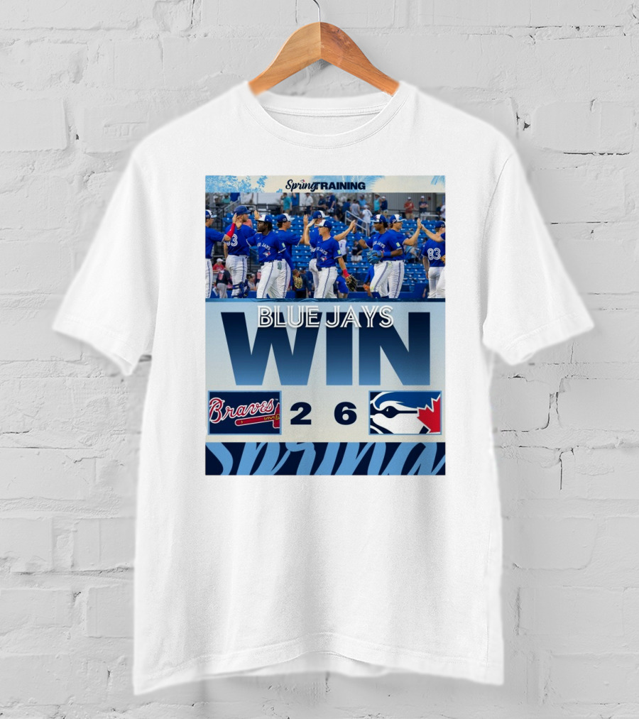 Blue Jays Win Over Braves 6-2 Spring Training T-Shirt