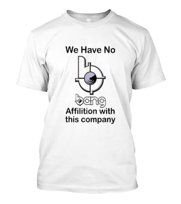 A Bang Affilition Statement With Iconic B Symbol T-Shirt