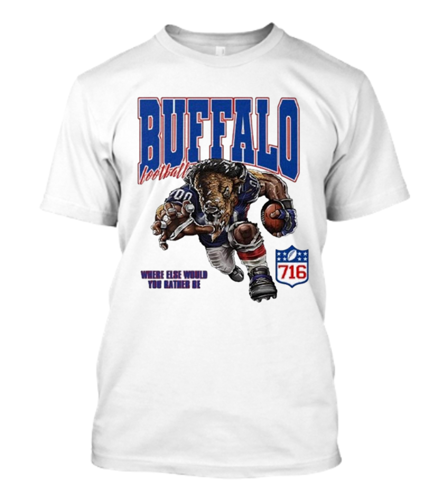 Buffalo Football Where Else Would You Rather Be 716 T-Shirt