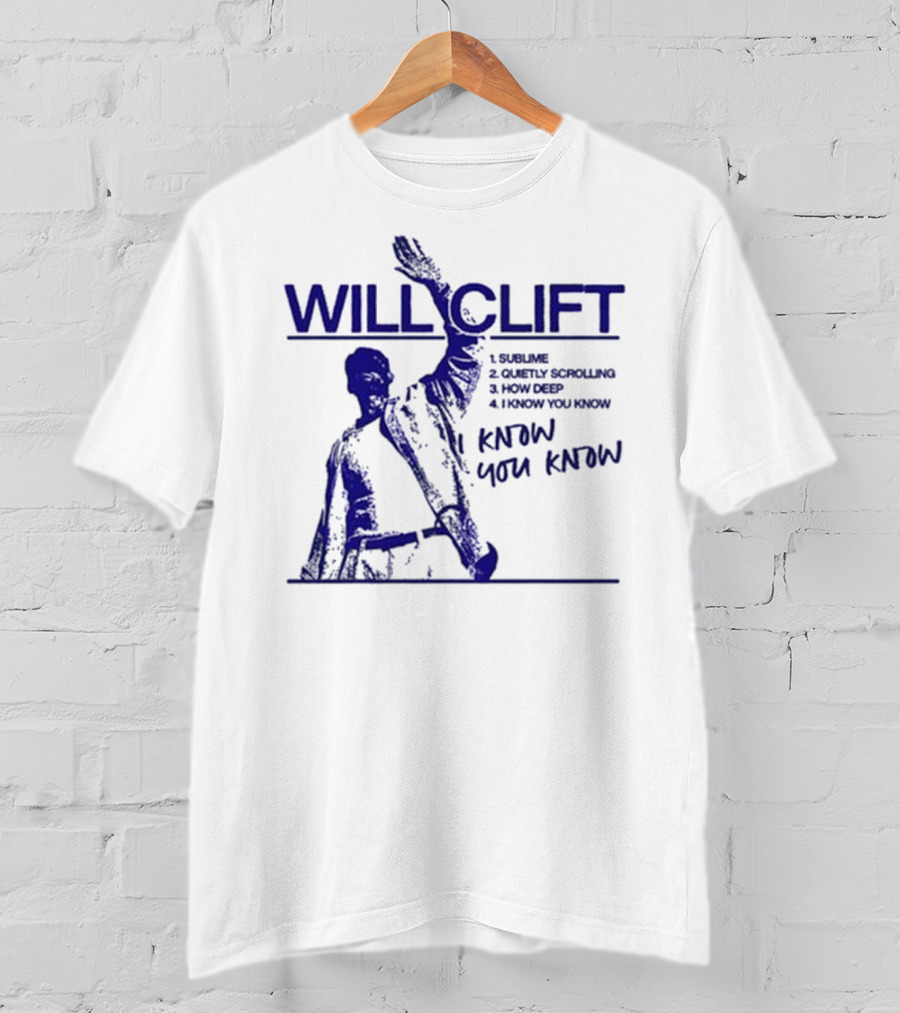 Will Clift Blue Ink Gesture I Know You Know Surreal Tracklist T-Shirt
