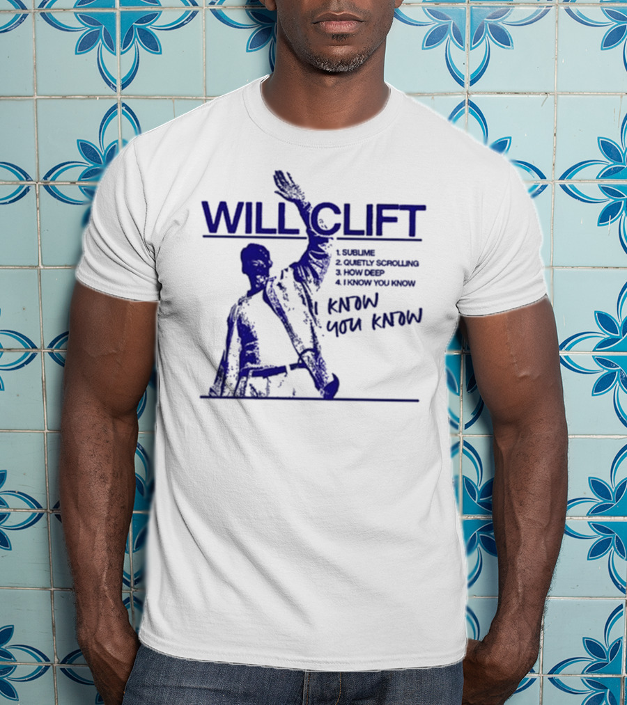 Will Clift Blue Ink Gesture I Know You Know Surreal Tracklist T-Shirt