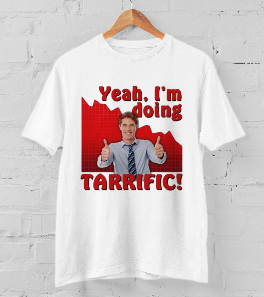 Yeah I'm Doing Tarrific Thumbs Up Business Graph T-Shirt