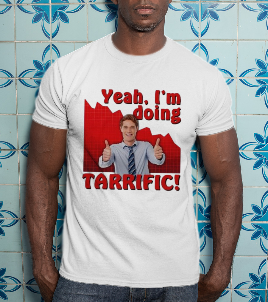 Yeah I'm Doing Tarrific Thumbs Up Business Graph T-Shirt