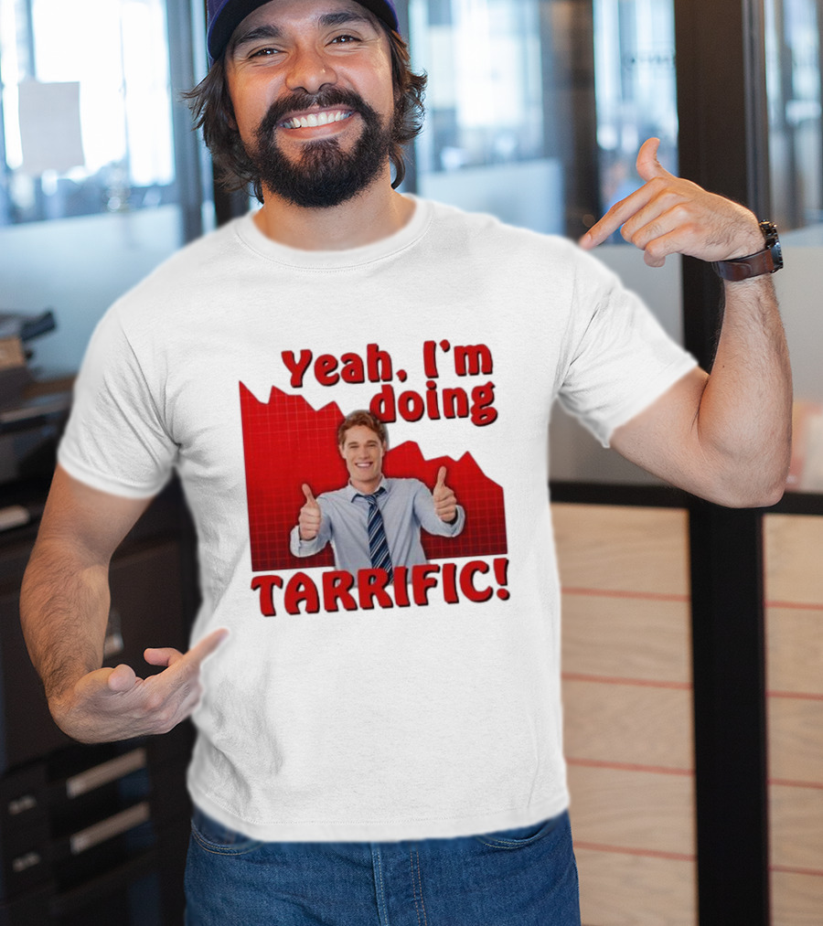 Yeah I'm Doing Tarrific Thumbs Up Business Graph T-Shirt