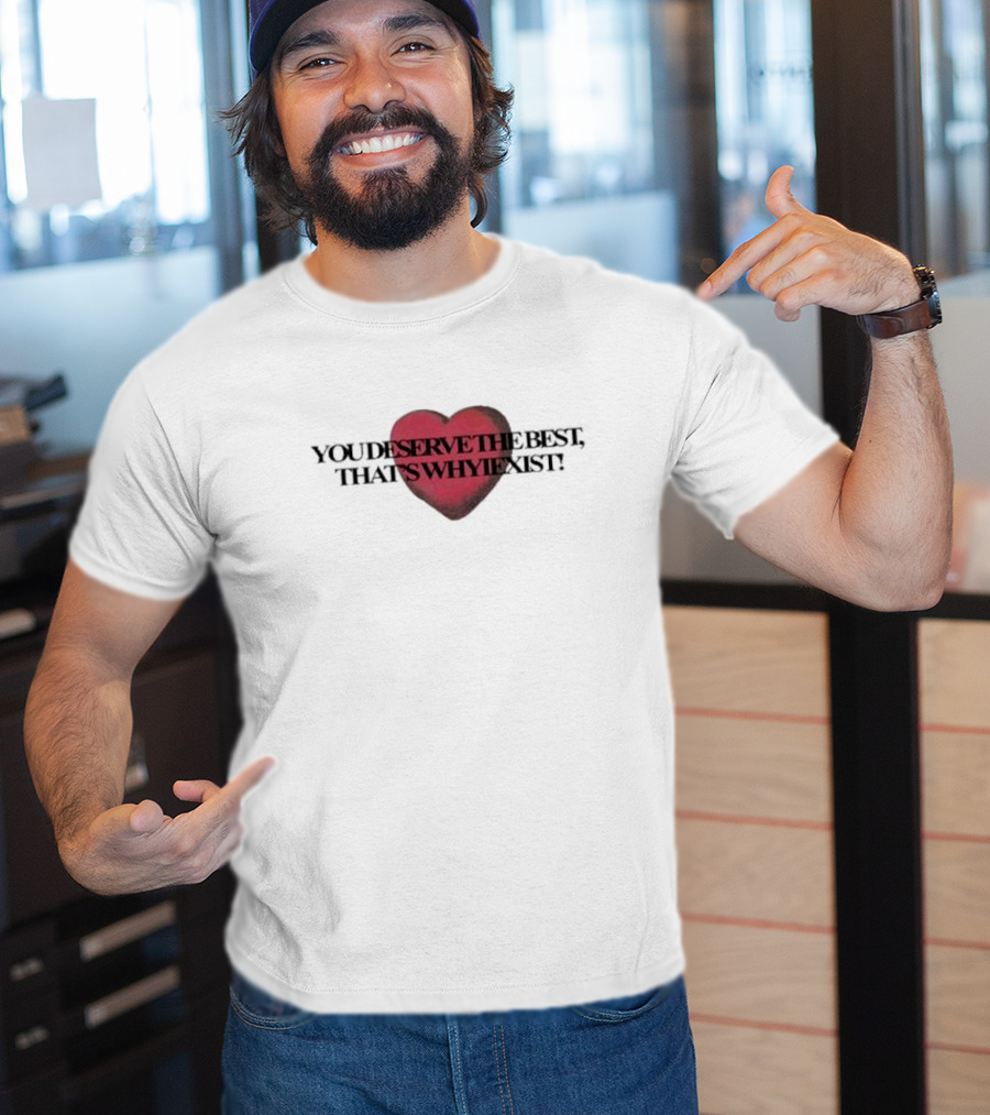 You Deserve The Best Heart Red Textual Graphic T-Shirt