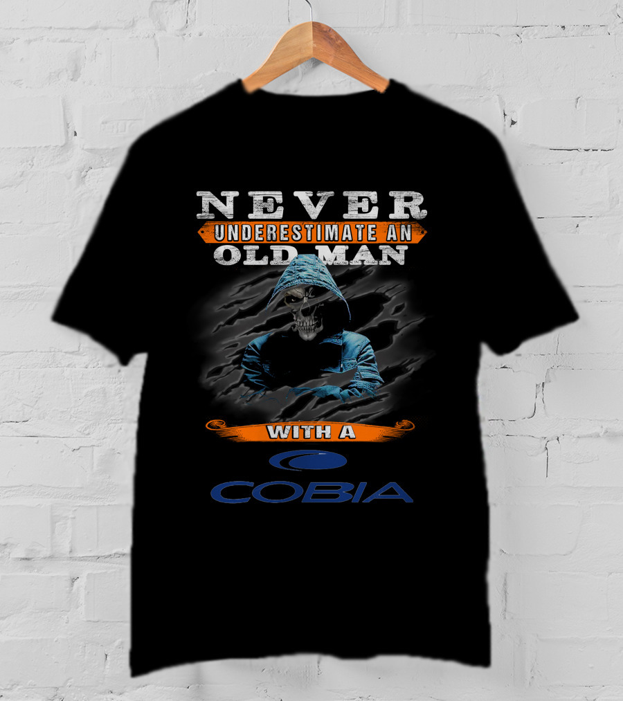 NEVER UNDERESTIMATE AN OLD MAN WITH A COBIA T-Shirt