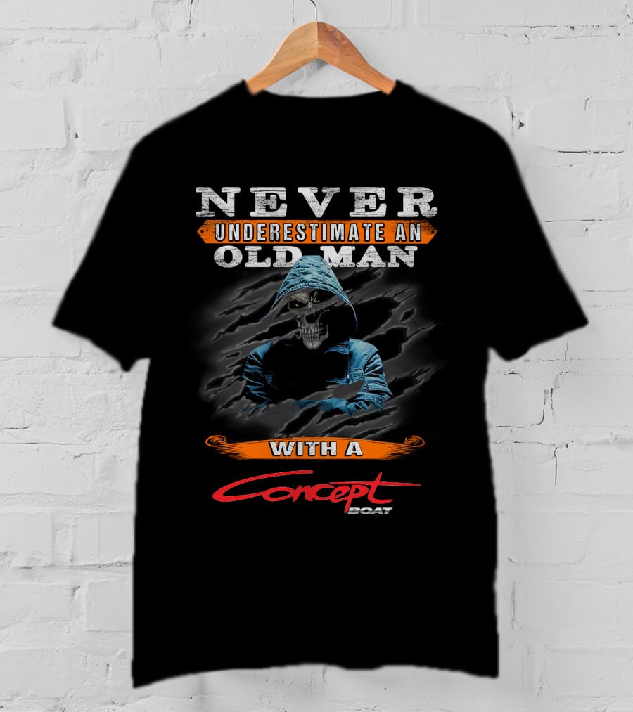 NEVER UNDERESTIMATE AN OLD MAN WITH A CONCEPT BOAT T-Shirt