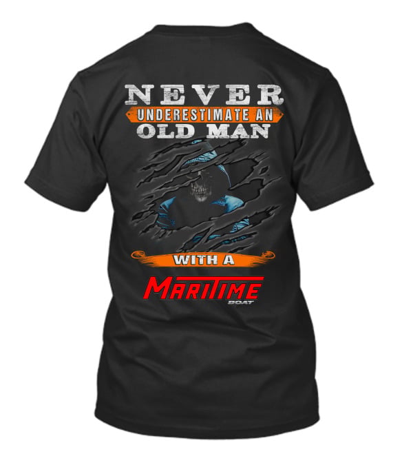 NEVER UNDERESTIMATE AN OLD MAN WITH A MARITIME BOAT T-Shirt
