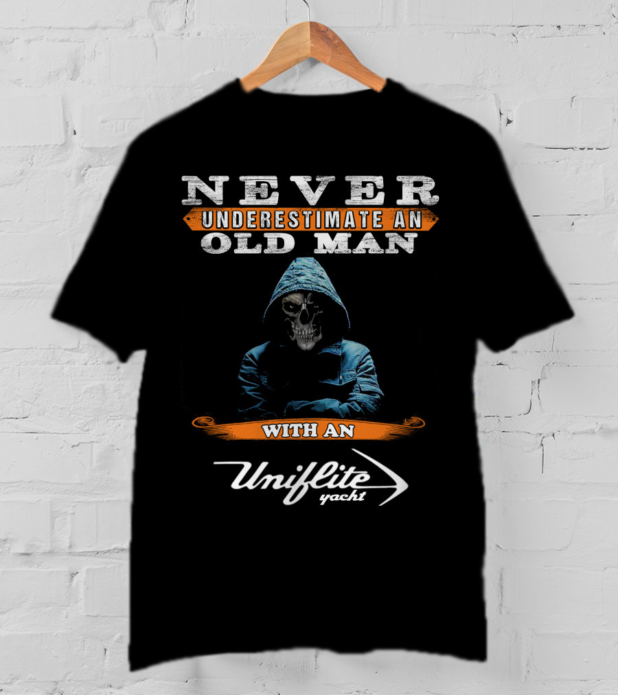 Never Underestimate An Old Man With An Uniflite Yacht T-Shirt