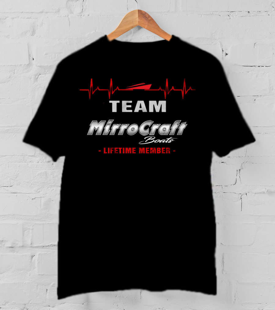 TEAM MirroCraft Boats Lifetime Member T-Shirt