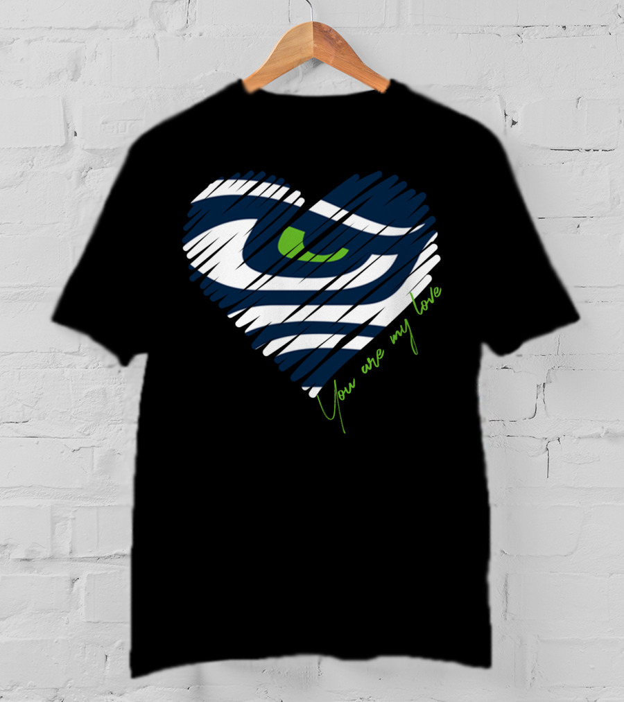 Seattle Seahawks You Are My Love Heart T-Shirt