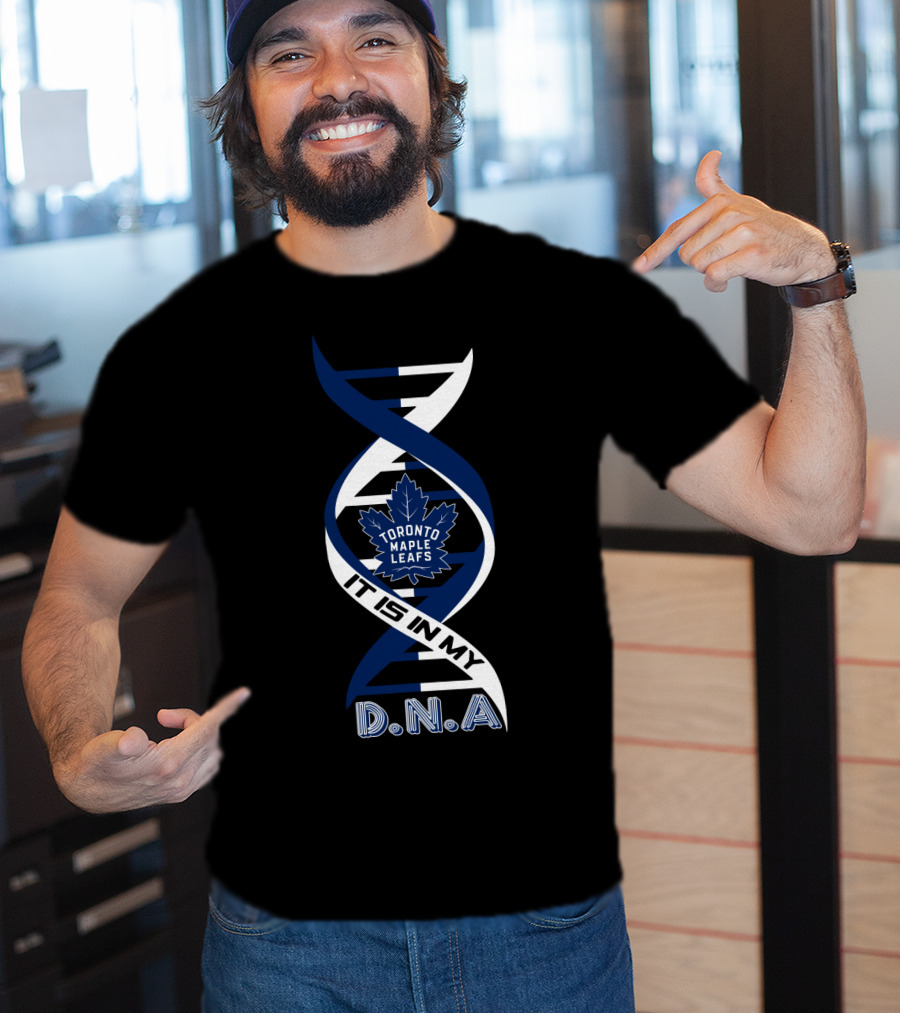 Toronto Maple Leafs It Is In My Dna T-Shirt