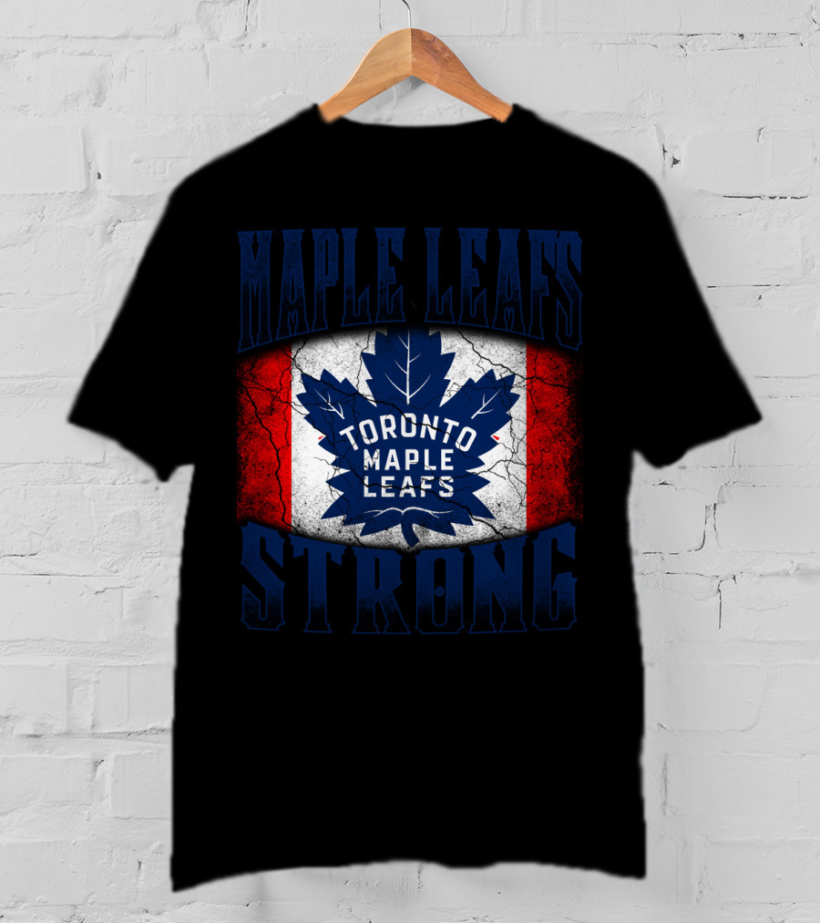 Maple Leafs Strong Toronto Maple Leafs T-Shirt