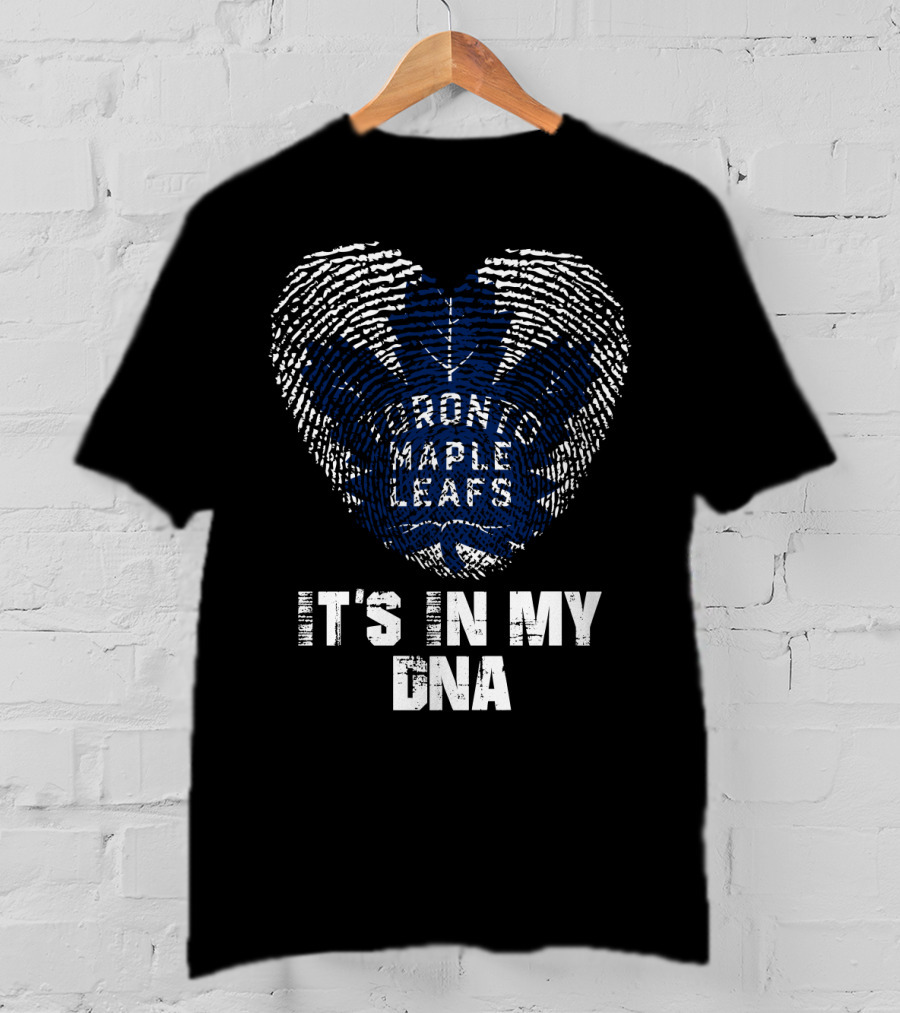 Toronto Maple Leafs It's In My Dna T-Shirt