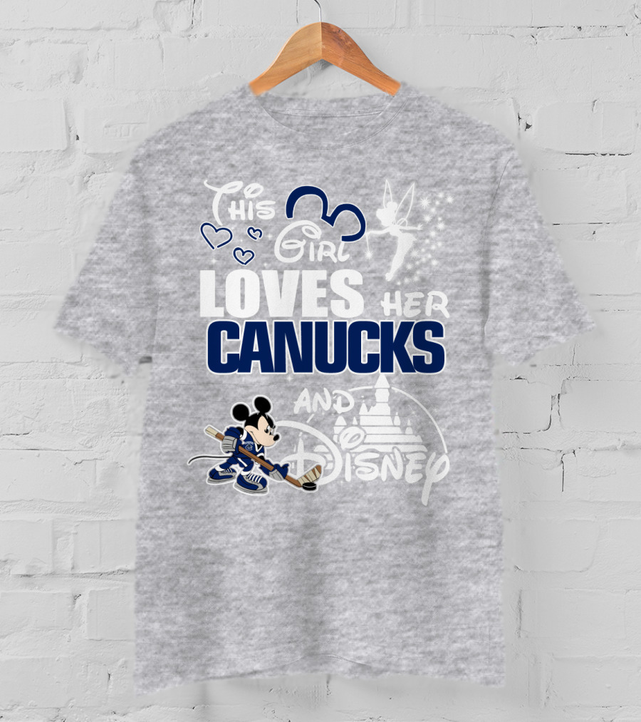 This Girl Loves Her Canucks And Disney T-Shirt