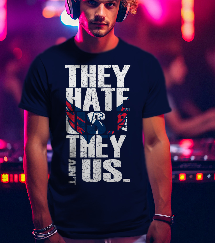 They Hate Us Cause They Ain't Us Washington Capitals T-Shirt