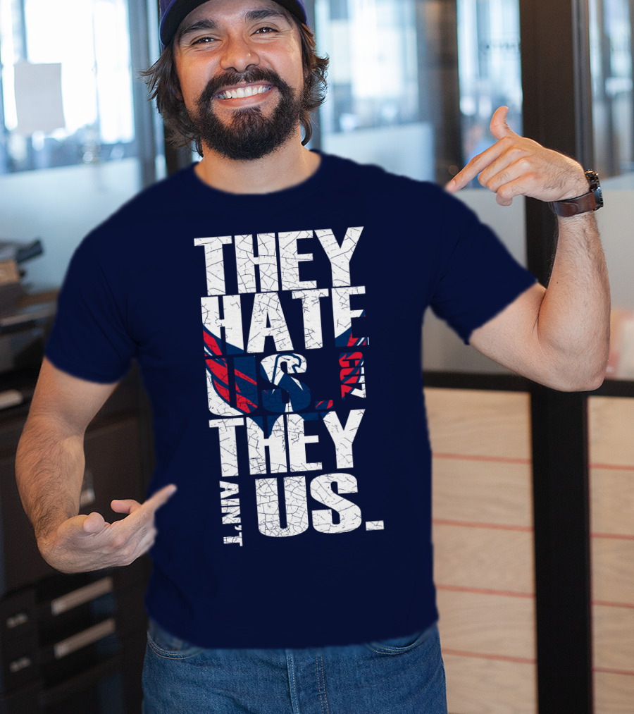 They Hate Us Cause They Ain't Us Washington Capitals T-Shirt