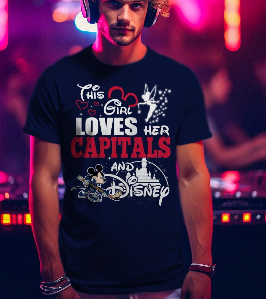 This Girl Loves Her Capitals And Disney T-Shirt