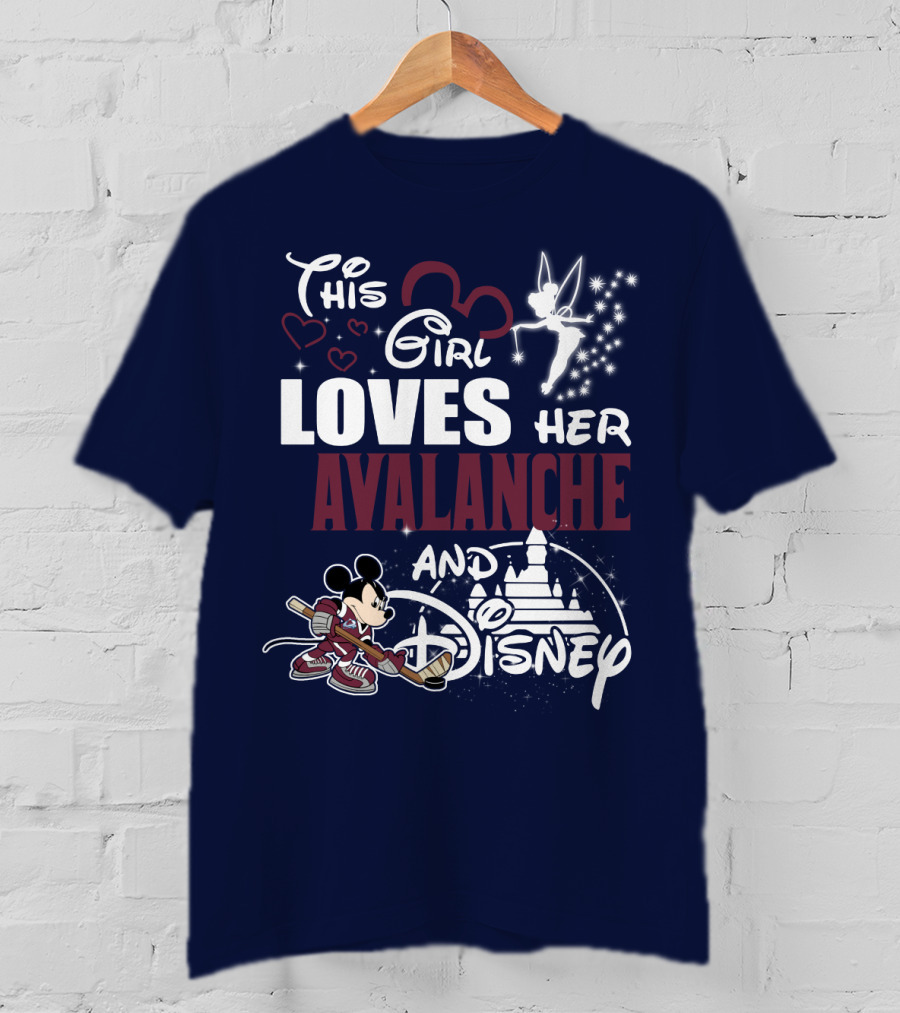 This Girl Loves Her Colorado Avalanche And Disney T-Shirt