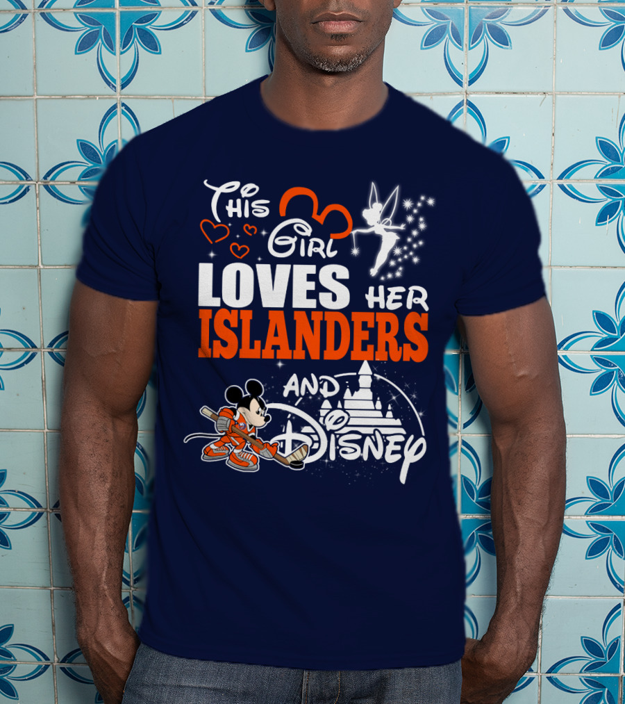 This Girl Loves Her Islanders And Disney T-Shirt