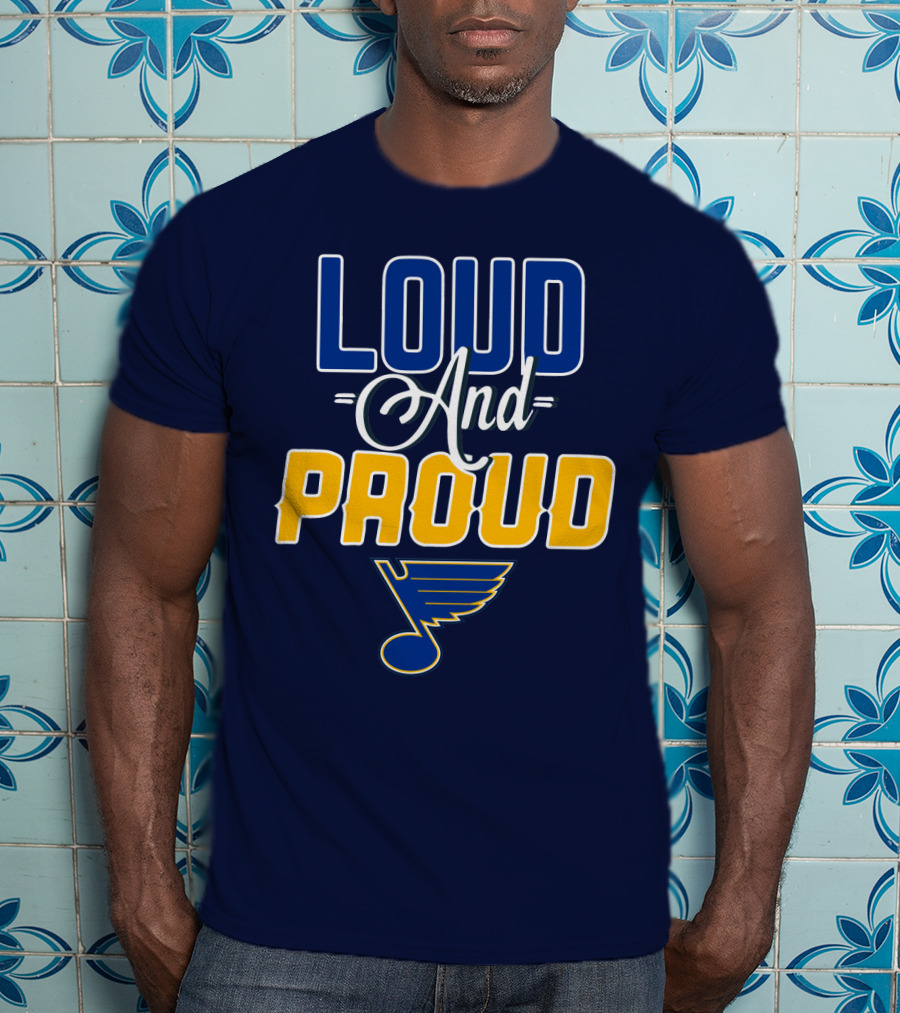 St. Louis Blues Loud And Proud T-Shirt