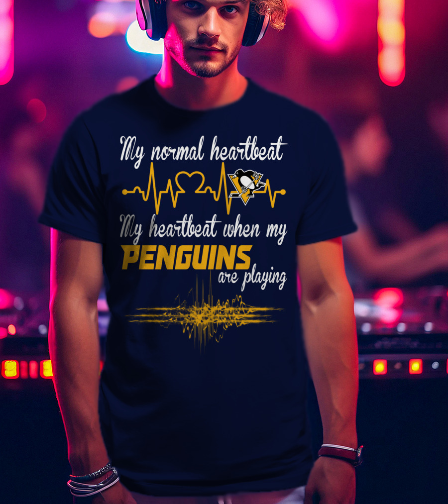 My Normal Heartbeat My Heartbeat When My Penguins Are Playing T-Shirt