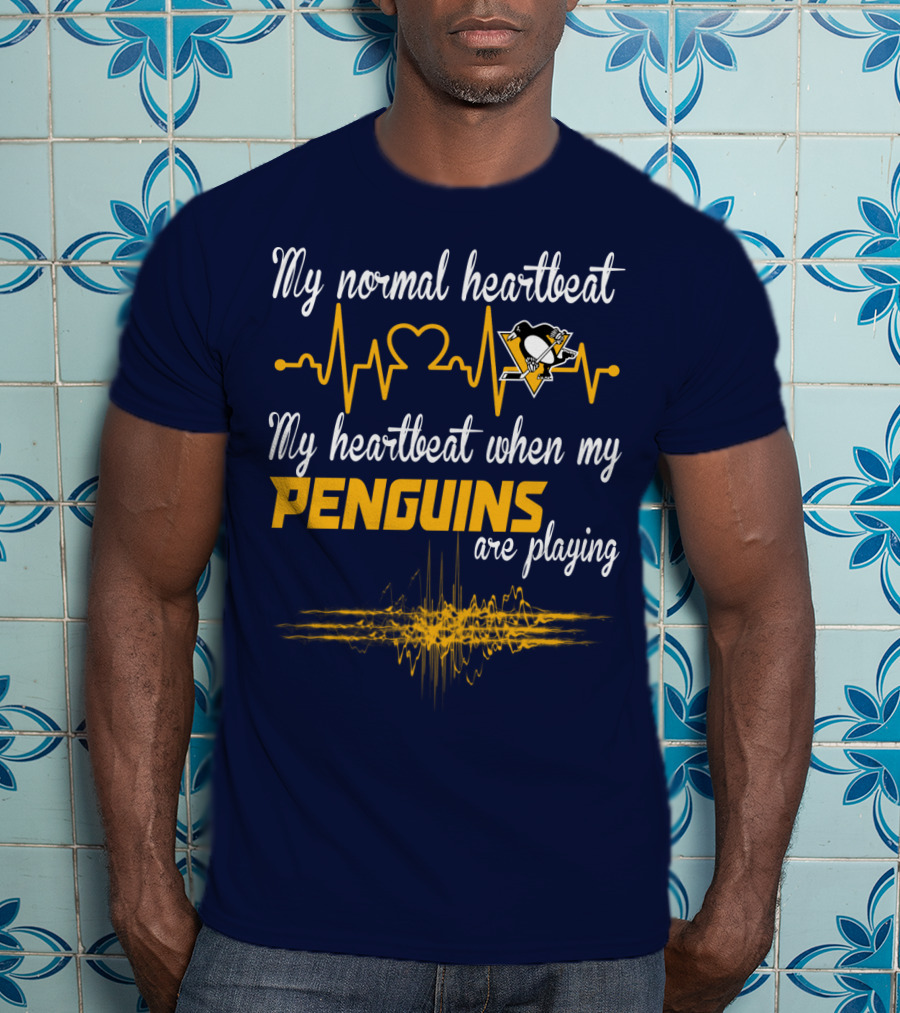 My Normal Heartbeat My Heartbeat When My Penguins Are Playing T-Shirt