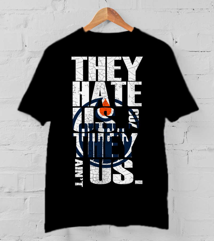 They Hate Us Edmonton Oilers T-Shirt