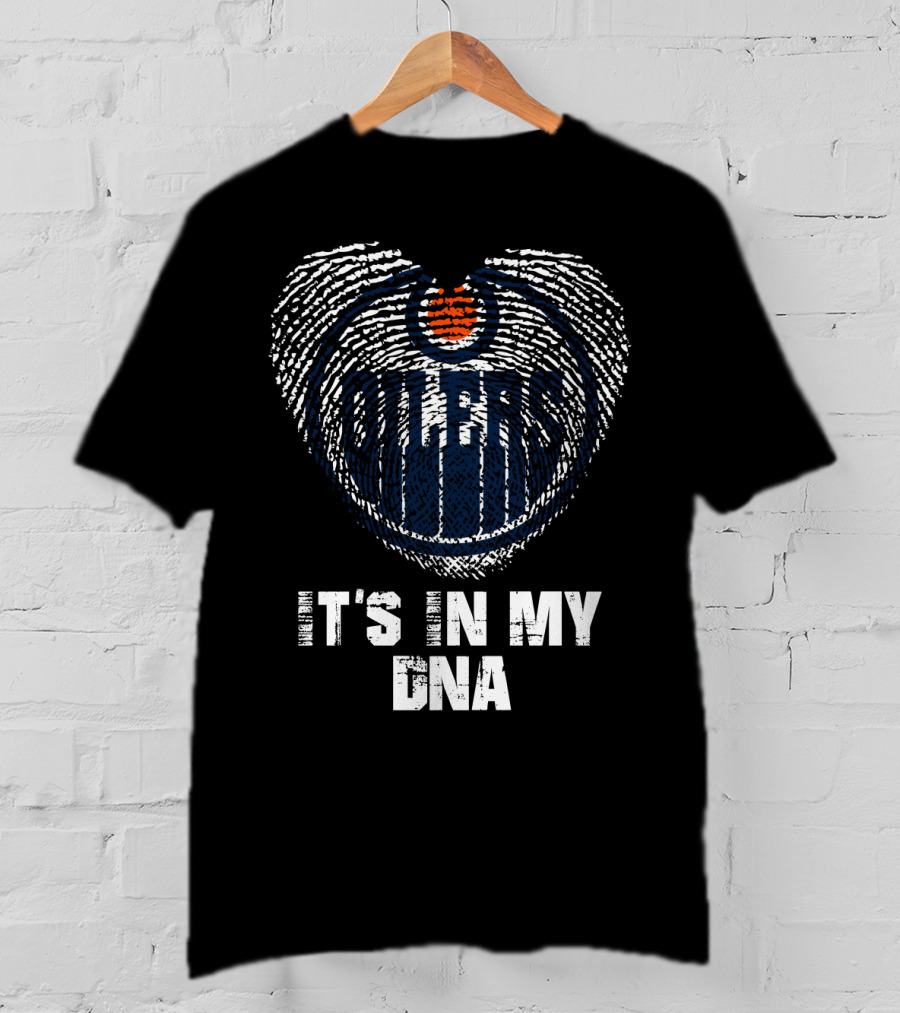 Edmonton Oilers It's In My Dna T-Shirt