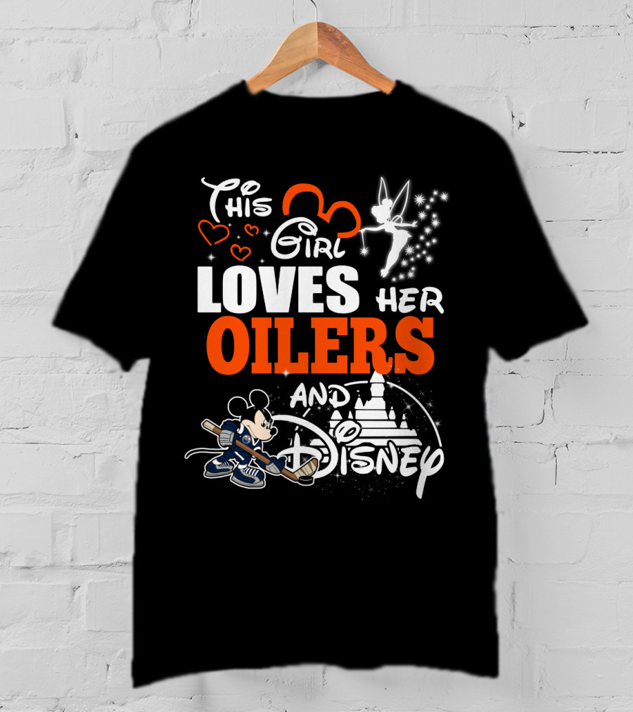 This Girl Loves Her Edmonton Oilers And Disney T-Shirt