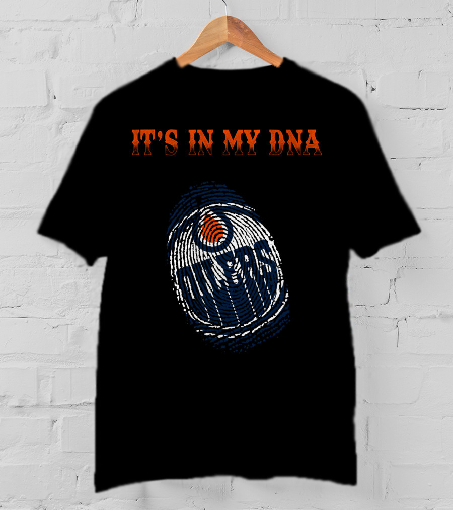 It's In My Dna Edmonton Oilers T-Shirt