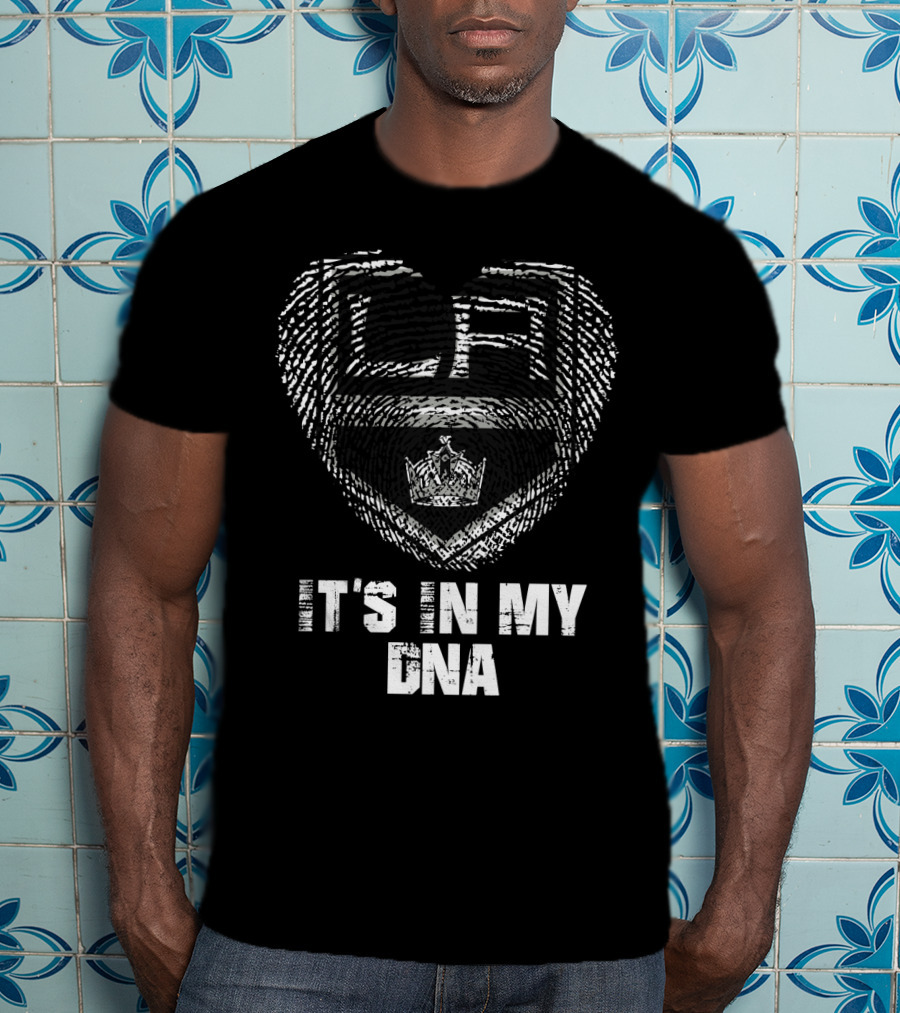 La Kings It's In My Dna T-Shirt