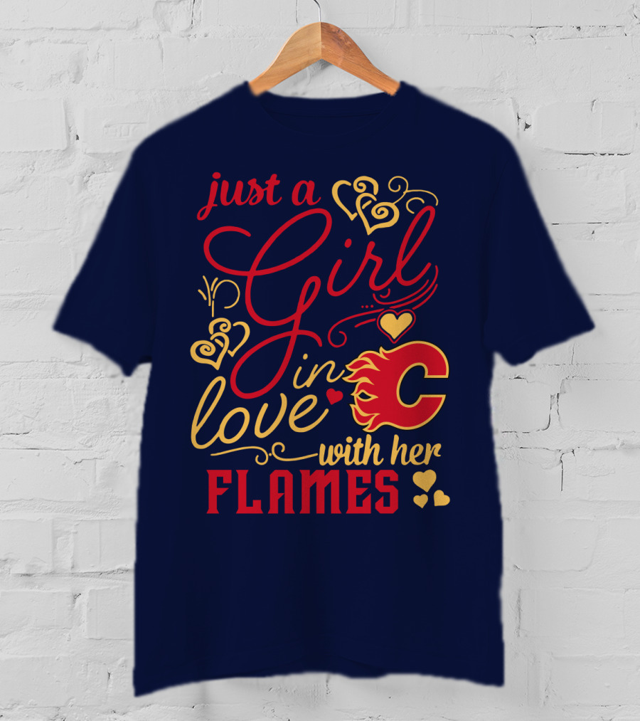 Just A Girl In Love With Her Flames T-Shirt