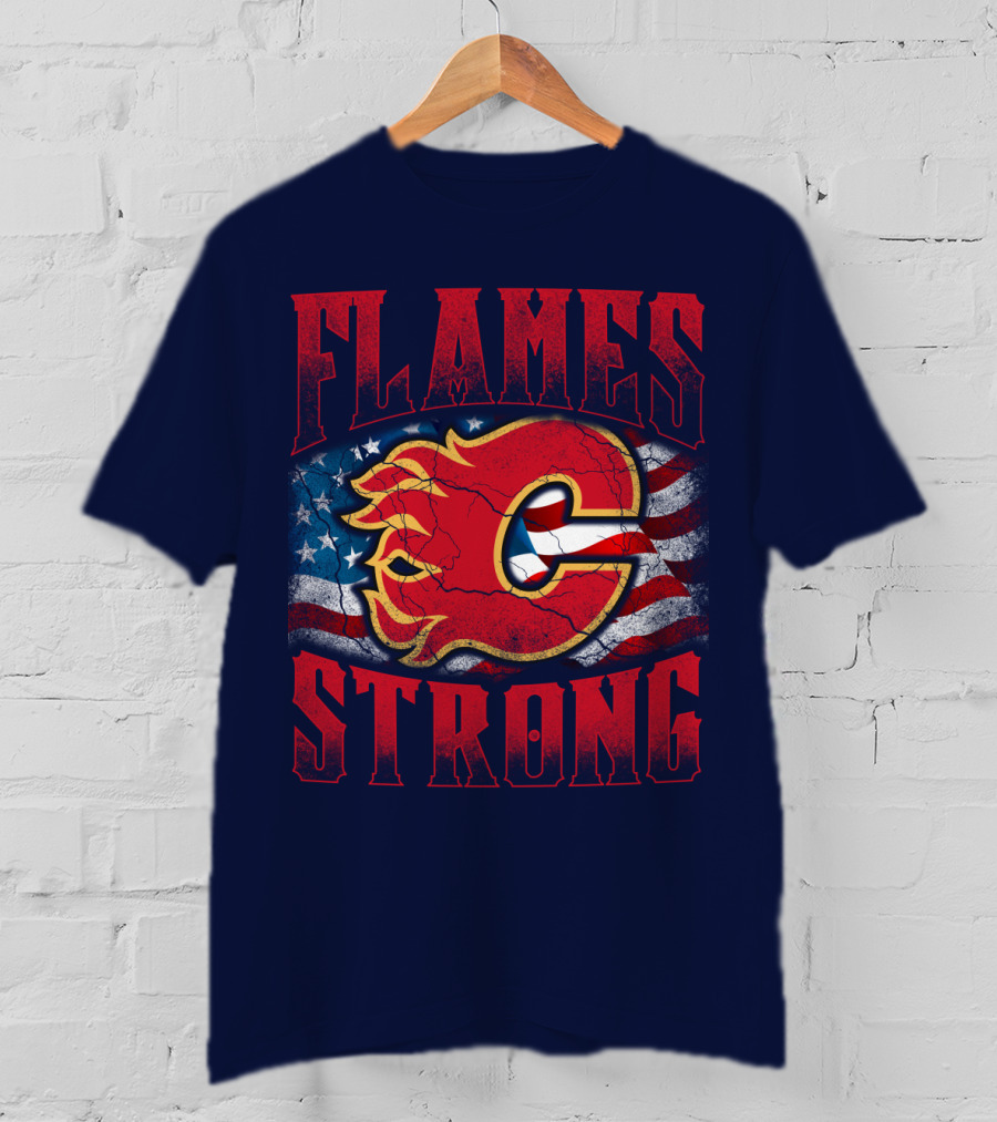 Flames Strong Calgary Flames American Flag T-Shirt
