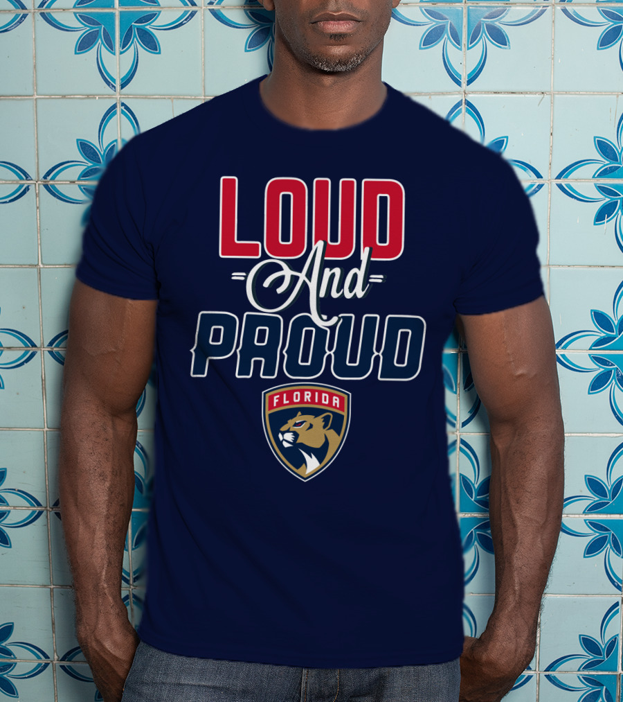 Florida Panthers Loud And Proud T-Shirt